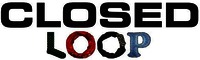 CLOSED LOOP