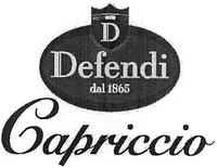 Defendi dal 1865 Capriccio