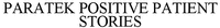PARATEK POSITIVE PATIENT STORIES