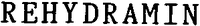 REHYDRAMIN