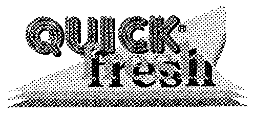 QUICK fresh