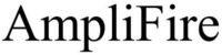 AmpliFire