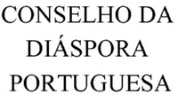 CONSELHO DA DIÁSPORA PORTUGUESA