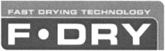 F DRY FAST DRYING TECHNOLOGY