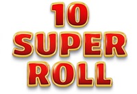 10 SUPER ROLL