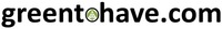 greentohave.com