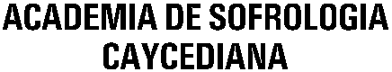 ACADEMIA DE SOFROLOGIA CAYCEDIANA