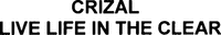 CRIZAL LIVE LIFE IN THE CLEAR