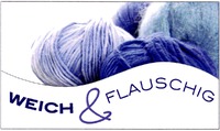 WEICH & FLAUSCHIG