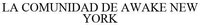 LA COMUNIDAD DE AWAKE NEW YORK