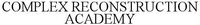 COMPLEX RECONSTRUCTION ACADEMY