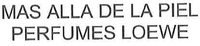 MAS ALLA DE LA PIEL PERFUMES LOEWE