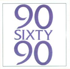 90 SIXTY 90