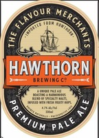 HAWTHORN BREWING CO THE FLAVOUR MERCHANTS PREMIUM PALE ALE IMPORTED FROM HAWTHORN A UNIQUE PALE ALE BOASTING A HARMONIOUS BLEND OF SPECIALTY MALTS, INFUSED WITH FRESH FRUITY HOPS.