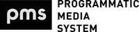 pms PROGRAMMATIC MEDIA SYSTEM