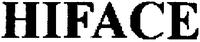HIFACE