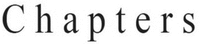 Chapters