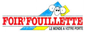 FOIR'FOUILLETTE LE MONDE A VOTRE PORTE