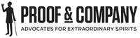 PROOF & COMPANY ADVOCATES FOR EXTRAORDINARY SPIRITS