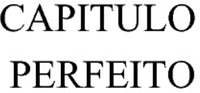 CAPITULO PERFEITO