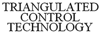 TRIANGULATED CONTROL TECHNOLOGY