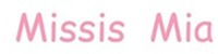 Missis Mia