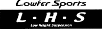 Lowfer Sports L H S Low Height Suspension