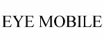 EYE MOBILE