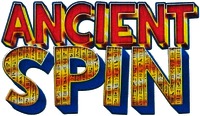 ANCIENT SPIN