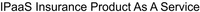 IPaaS Insurance Product As A Service