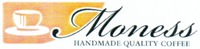 Moness HANDMADE QUALITY COFFEE
