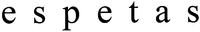 espetas