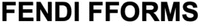 FENDI FFORMS
