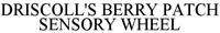 DRISCOLL'S BERRY PATCH SENSORY WHEEL