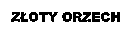 ZLOTY ORZECH