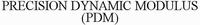PRECISION DYNAMIC MODULUS (PDM)