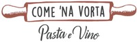 COME 'NA VORTA Pasta e Vino