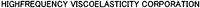 HIGHFREQUENCY VISCOELASTICITY CORPORATION