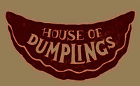HOUSE OF DUMPLINGS