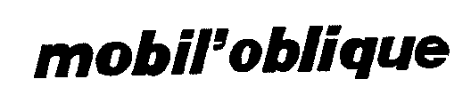 mobil' oblique