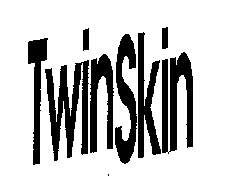 TwinSkin