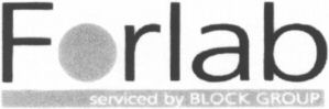 Forlab serviced by BLOCK GROUP