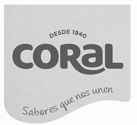 DESDE 1940 CORAL Sabores que nos unen