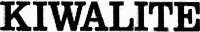 KIWALITE