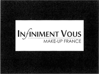 INFINIMENT VOUS MAKE-UP FRANCE