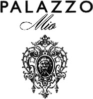 PALAZZO Mio