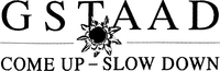 GSTAAD COME UP - SLOW DOWN