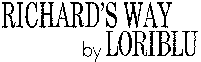 RICHARD'S WAY by LORIBLU
