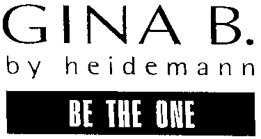 GINA B. by heidemann BE THE ONE