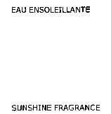 EAU ENSOLEILLANTE SUNSHINE FRAGRANCE
